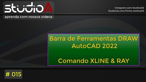 015 AutoCAD 2022 - Comando XLINE e RAY