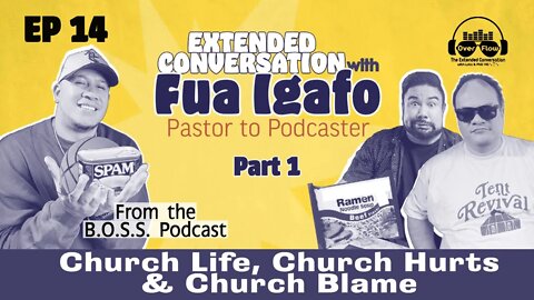 14. Ext. Conversation w/Fua Igafo Part 1 - College Basketball Star & Champion of Faith[S1 | Ep. 14]