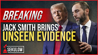 BREAKING: Jack Smith Brings Unseen Evidence Against Trump