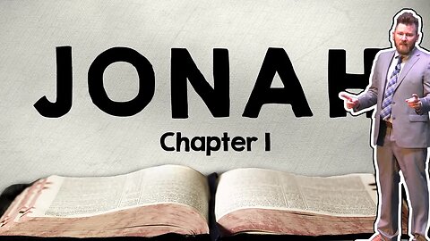 Jonah Chapter 1 ~ Jonah