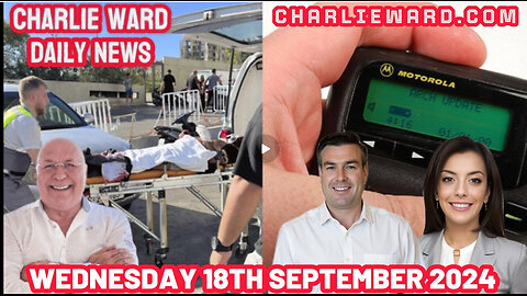 CHARLIE WARD DAILY NEWS WITH PAUL BROOKER & DREW DEMI -WEDNESDAY 18TH SEPTEMBER 2024