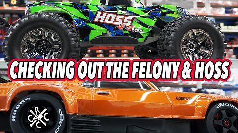 Just Checking Out The Felony and Hoss at Hobbytown In Virginia Beach - Not A Review or Clickbait