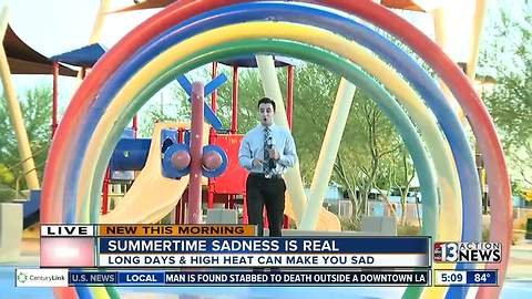 Seasonal Affective Disorder can happen in Vegas in the summer