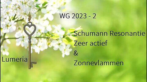 WG 2023- 2 - Schumann Resonantie en Zonnevlammen!