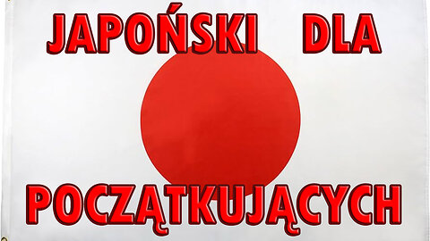 Lekcja 2 ► Japoński dla początkujących / Omówienie alfabetu Katakana oraz Kanji / カタカナ、 漢字