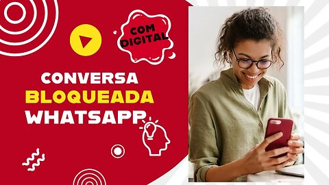 ⛔⛔ BLOQUEAR CONVERSAS NO WHATSAPP COM DIGITAL