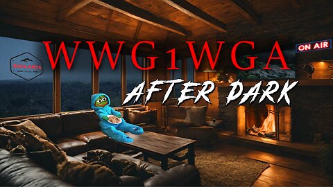 WWG1WGA After Dark Ep. 2 - All Warfare Is Based On Deception