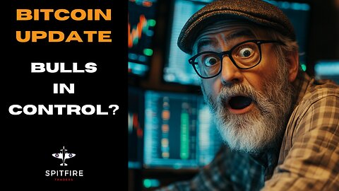 IS BITCOIN FINALLY BULLISH? My Bitcoin Trading Plans