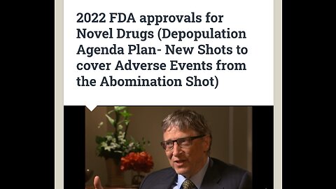 2022 FDA approvals for Novel Drugs (Depop Agenda- New Shots to cover Adverse Events from Covid Shot)