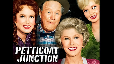 Petticoat Junction | Is There a Doctor in the Roundhouse? | S1E4