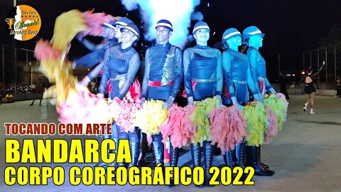 CORPO COREOGRÁFICO 2022 - BANDARCA 2022 - ASSOCIAÇÃO RECREATIVA CULTURAL E ARTISTICA 2022