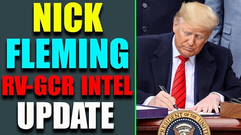 NICK FLEMING RV-GCR INTEL: UPDATE AS OF MAY 14, 2022 - TRUMP NEWS