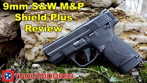 9mm S&W Shield Plus Review