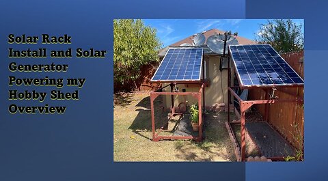 Home Made Solar Panel Rack Overview