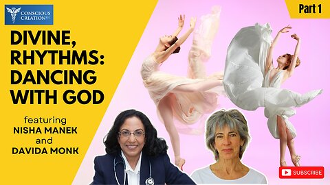 Divine Rhythms: Dancing With God - featuring Nisha Manek and Davida Monk 🎙️ (Part 1 Full Video)