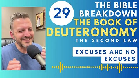 Deuteronomy 29: Excuses and No Excuses