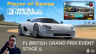 Player of Games: Real Racing 3 Update 12.7: F1 BRITISH GRAND PRIX EVENT - STAGE 5