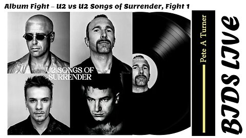 @U2official Songs of Surrender Album Fight! Side 1 vs Side 2, Fight 1 of a 3-fight Survivor Series