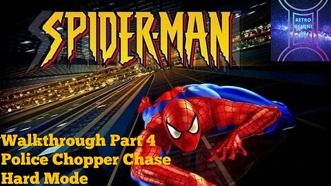 Spider-Man 2000 [PS1] Walkthrough Part 4 Police Chopper Chase