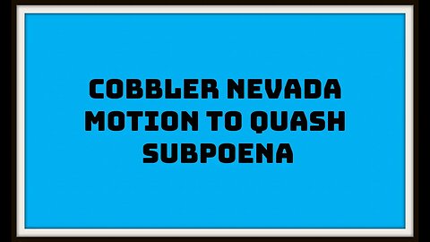 Cobbler Nevada case tested in California Motion to Quash ISP Subpoena