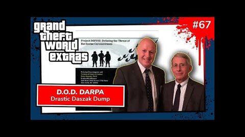 D.o.D. DARPA Daszak Dump | Grand Theft World Extras 067