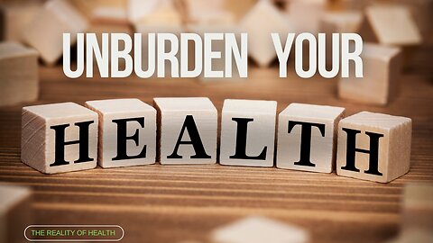 Unburden Your Health