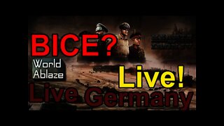 Better than BICE? Hearts of Iron IV Germany - World Ablaze