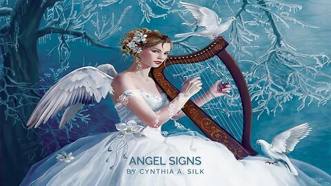 How to identify signs sent by Angels by Cynthia A. Silk