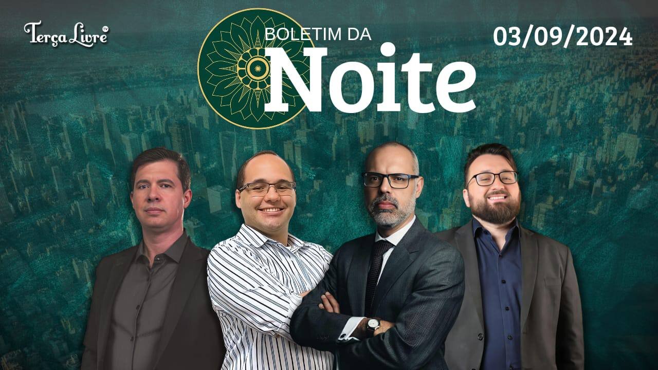 Terça Livre: Boletim da Noite – 03/09/2024