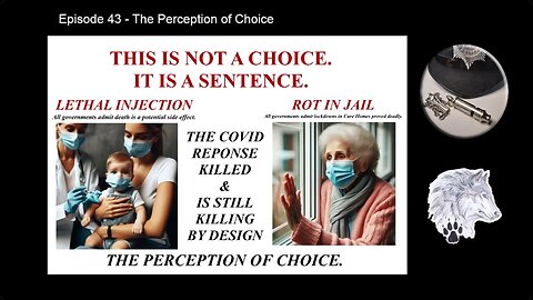 The Perception of Choice - Your life depends on the TRUTH