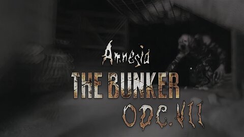 Amnesia: The Bunker odc.7/ Stawienie Czoła Istocie - Zagadki Bunkru Revealed