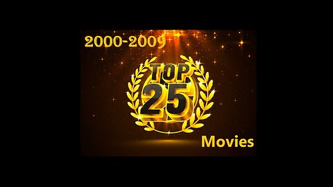 My Top 25 Movies 2000-2009