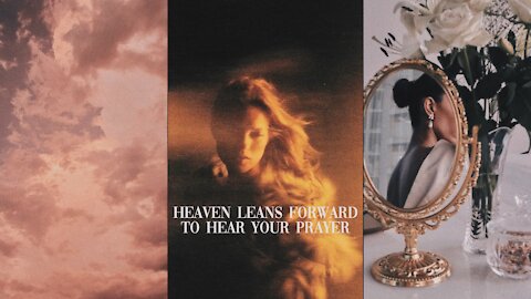 🌹 Heaven Leans Forward To Hear Your Prayer [Ep. 9]