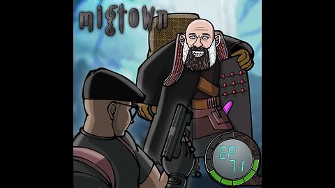 Migtown Episode 071 Drexel vs Chivalry