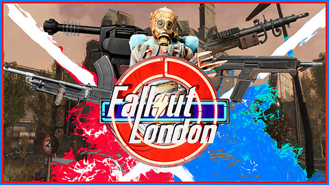 FALLOUT LONDON [Part 10] - Fallout Friday (Fallout 4 Mod)