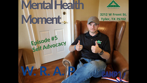 Mental Health Moment Ep 5, Self Advocacy