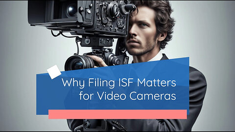 Unlocking the Secrets: Why You MUST File an ISF for Video Cameras