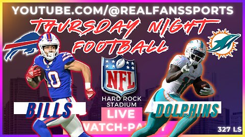 BUFFALO BILLS @ MIAMI DOLPHINS || WATCH-PARTY LIVE | REAL FANS SPORTS