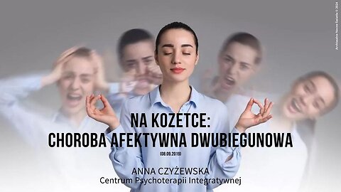 Na kozetce: Choroba afektywna dwubiegunowa (08.09.2019)