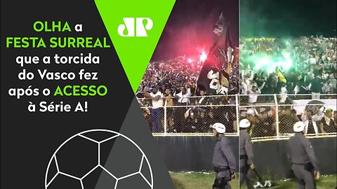 DE ARREPIAR! Torcida do Vasco faz FESTA SURREAL após ACESSO À SÉRIE A contra o Ituano!