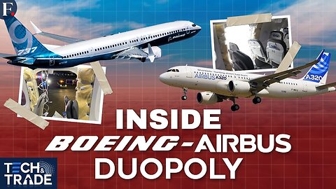 Why Boeing & Airbus Control the Skies Despite Severe Problems | Firstpost Tech & Trade