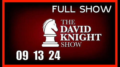 DAVID KNIGHT (Full Show) 09_13_24 Friday