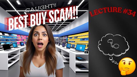 Best Buy Scam!! Caught!!