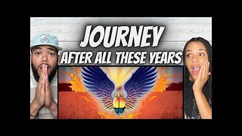 BEAUTIFUL!| FIRST TIME HEARING Journey - After All These Years REACTION