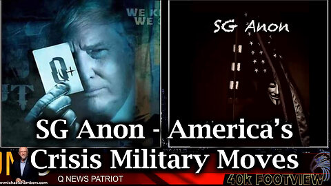 SG Anon Update - America’s Crisis Military Moves And Global Power Struggles - 9/16/24..