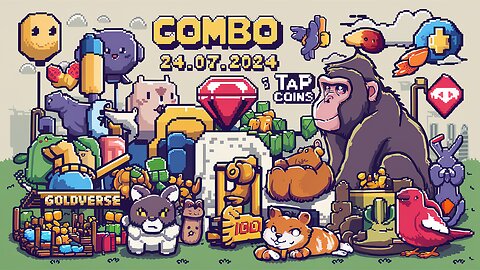 Combo 24.07 PixelTap Gemz TapCoins Baboon Hamster Kombat GoldVerse Bird MemeFI Cat ID Paws TimeFarm