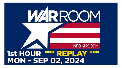 WAR ROOM [1 of 3] Monday 9/2/24 • LABOR DAY SPECIAL REPLAY • Infowars