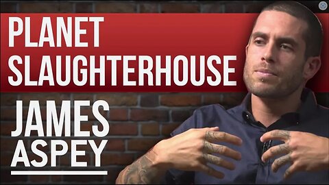 Planet Slaughterhouse: James Aspey