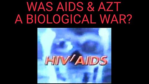 AIDS, A PSYCHOLOGICAL - BIOLOGICAL WAR. Censored - Coveredup - Banned Truth Hidden From the Public