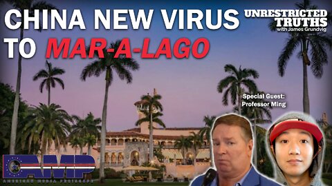 China New Virus to Mar-a-Lago with Professor Ming | Unrestricted Truths Ep. 162